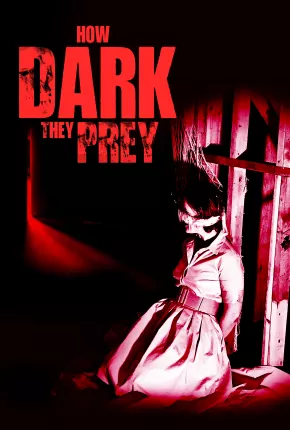 How Dark They Prey - Legendado 2023 Torrent