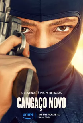 Cangaço Novo - 1ª Temporada 2023 Torrent