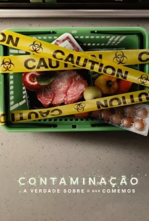 Contaminação - A Verdade Sobre o que Comemos 2023 Torrent