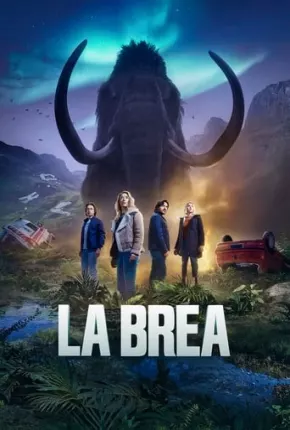 La Brea - A Terra Perdida - 2ª Temporada 2022 Torrent