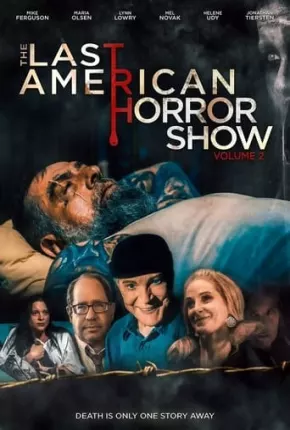 Last American Horror Show - Volume II - Legendado 2023 Torrent