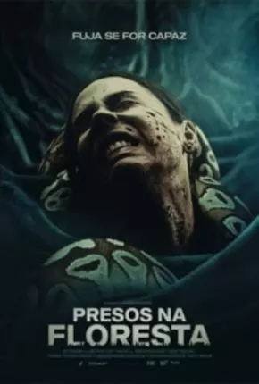 Presos na Floresta - Fuja se For Capaz - Legendado 2023 Torrent