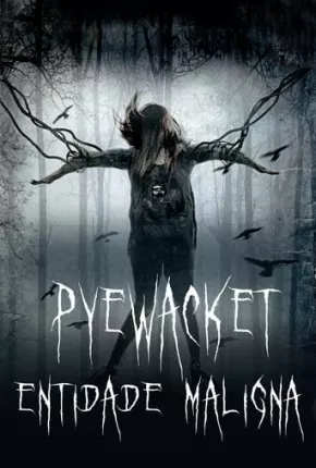 Pyewacket - Entidade Maligna 2018 Torrent