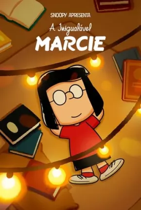 Snoopy Apresenta - A Inigualável Marcie 2023 Torrent