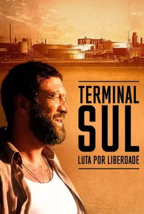 Terminal Sul - Luta por Liberdade 2019 Torrent