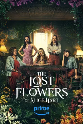 The Lost Flowers of Alice Hart - 1ª Temporada Legendada 2023 Torrent