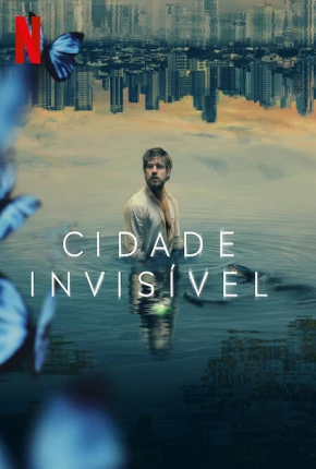 Cidade Invisível - 2ª Temporada 2023 Torrent