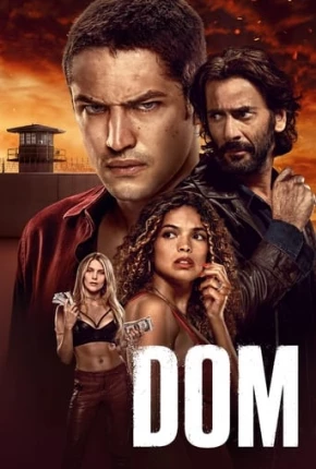 Dom - 2ª Temporada 2023 Torrent