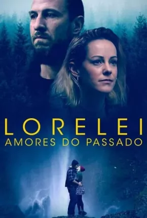 Lorelei - Amores do Passado 2020 Torrent