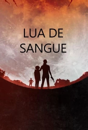 Lua de Sangue 2021 Torrent