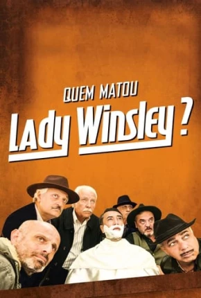 Quem Matou Lady Winsley? 2019 Torrent