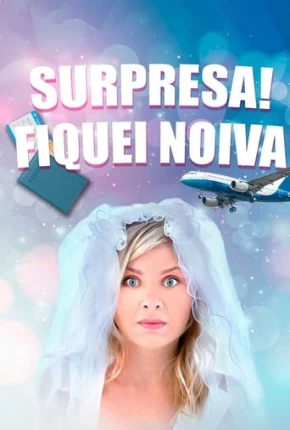 Surpresa! Fiquei Noiva 2019 Torrent