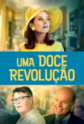 Uma Doce Revolução 2022 Torrent