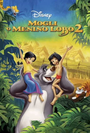 Mogli - O Menino Lobo 2 / The Jungle Book 2 2003 Google Drive