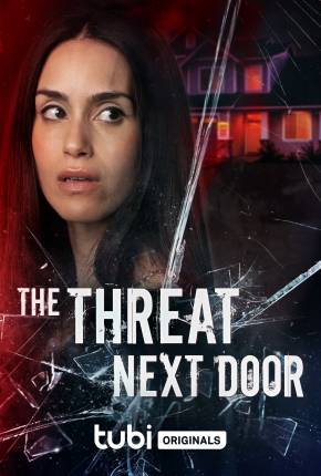 The Threat Next Door - Legendado 2023 Torrent