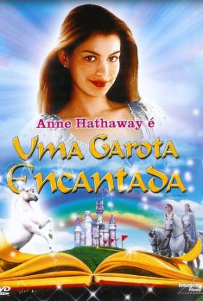 Uma Garota Encantada / Ella Enchanted 2004 1Fichier / Uloz