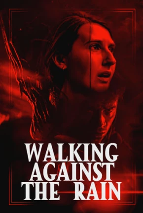 Walking Against the Rain - Legendado 2023 Torrent