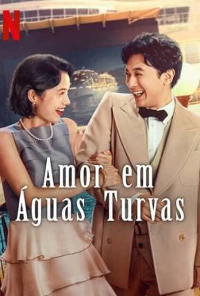 Amor Em Águas Turvas 2023 Torrent