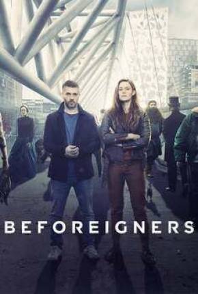 Beforeigners - Os Visitantes - 1ª Temporada 2019 Torrent