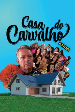 Casa do Carvalho - O Filme 2023 Torrent