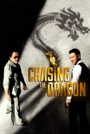 Chasing the Dragon - Legendado 2017 Torrent