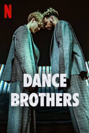 Dance Brothers - 1ª Temporada Legendada 2023 Torrent