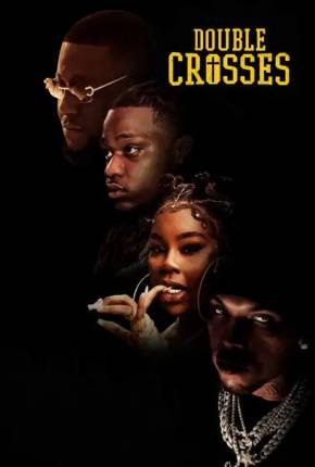 Double Crosses - Legendado 2022 Torrent