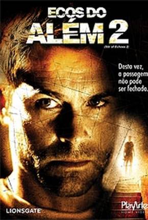 Ecos do Além 2 / Stir of Echoes: The Homecoming 2007 Quotaless / PixelDrain