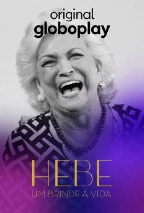 Hebe - Um Brinde a Vida - 1ª Temporada 2022 Torrent