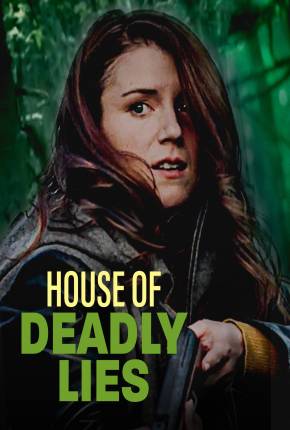 House of Deadly Lies - Legendado 2023 Torrent