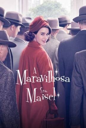 Maravilhosa Sra. Maisel 1ª até 4ª Temporada Legendada 2017 Torrent