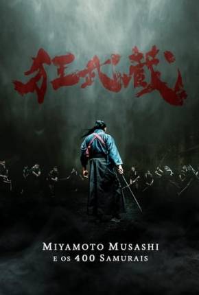 Miyamoto Musashi e os 400 Samurais 2020 Torrent