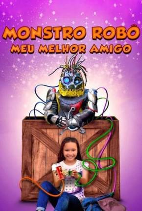 Monstro Robô - Meu Melhor Amigo 2018 Torrent