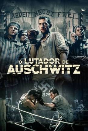 O Lutador de Auschwitz 2021 Torrent