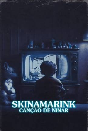 Skinamarink - Canção de Ninar 2023 Torrent