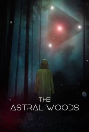 The Astral Woods - Legendado 2023 Torrent