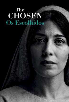 The Chosen - Os Escolhidos - 2ª Temporada 2021 Torrent