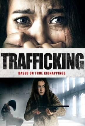 Tráfico Sexual - Legendado - Trafficking 2023 Torrent