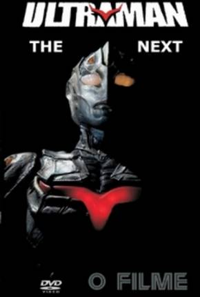 Ultraman - The Next - O Filme 2004 PixelDrain