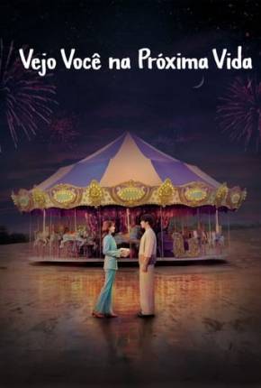 Vejo Você na Próxima Vida - 1ª Temporada 2023 Torrent