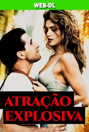 Atração Explosiva WEB-DL 1995 Mega / 1Fichier / UsersCloud / Terabox / UsersDrive / DesiUpload