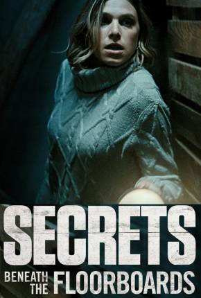 Secrets Beneath the Floorboards - Legendado 2023 Torrent