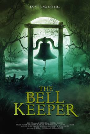 The Bell Keeper - Legendado 2023 Torrent