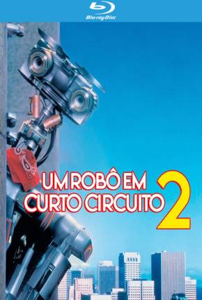 Um Robô em Curto Circuito 2 BluRay 1988 Mega / 1Fichier / UsersCloud / Terabox / PixelDrain / UsersDrive / DesiUpload