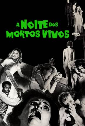 A Noite dos Mortos-Vivos (Clássico de 1968) 1968 Mega