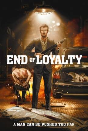 End of Loyalty - Legendado 2023 Torrent