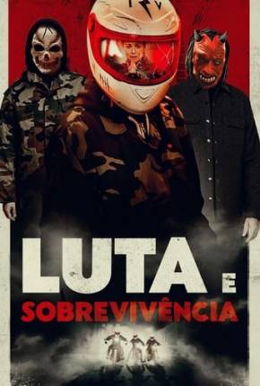 Luta e Sobrevivência 2021 Torrent