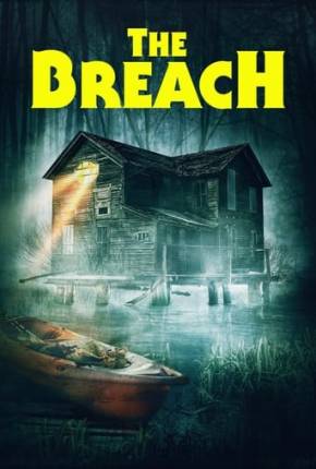 The Breach - Legendado e Dublado Não Oficial 2023 Torrent