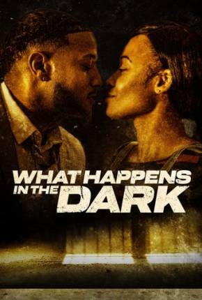 What Happens in the Dark - Legendado e Dublado Não Oficial 2023 Torrent