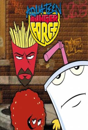 Aqua Teen - O Esquadrão Força Total - 1ª Temporada 1080P 2000 Quotaless